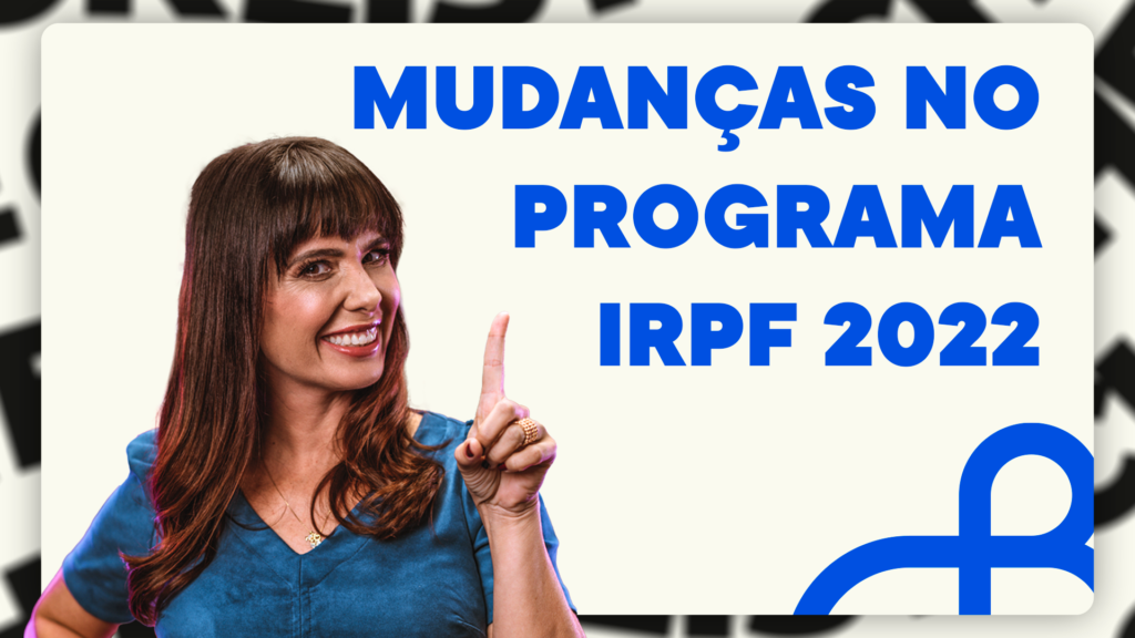 mudanças no programa irpf 2022